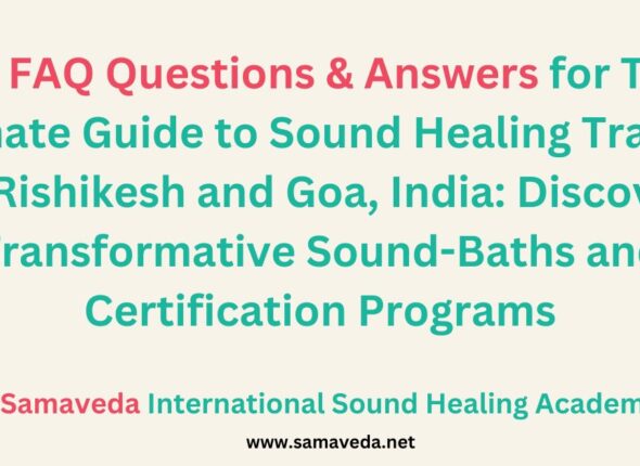 The Ultimate Guide to Sound Healing Training in Rishikesh and Goa, India Discover Transformative Sound-Baths and Certification Programs